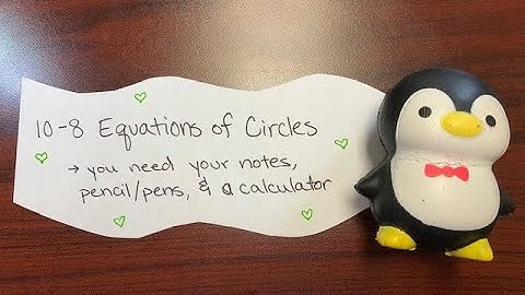 10-8 Equations of Circles Notes