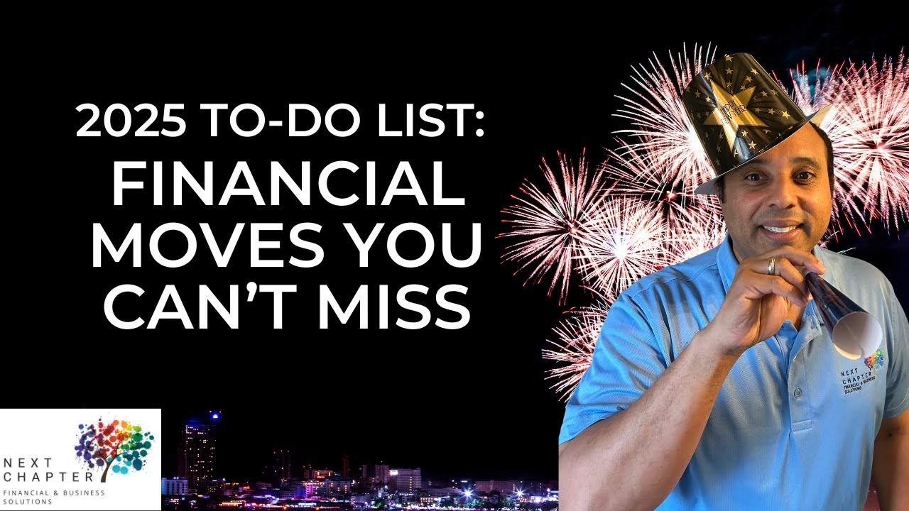 2025 To-Do List: Financial Moves You Can't Miss!