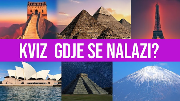 KVIZ Pogodite koja je zemlja  po njenom spomeniku ili turističkoj atrakciji
