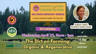 Minnesota Women in Conservation Webinar: The Dirt on Organic + Regenerative Farming, April 22, 2026