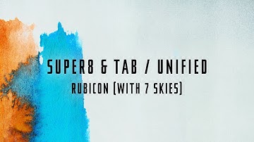 Super8 & Tab With 7 Skies - Rubicon