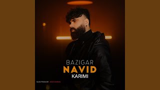 Bazigar - Navid Karimi