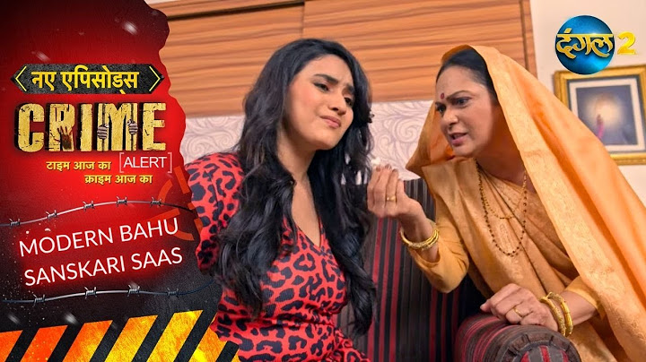 Hot Bahu vs Desi Saas | Modern Bahu Sanskari Saas | Crime Alert | Full Episode 1065