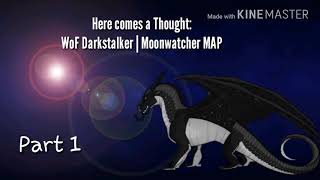 Here comes a Thought - WoF Darkstalker & Moonwatcher AMV/PMV MAP (CANCELLED) (6/18)
