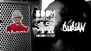 🚨#2: Dubplate Session -  Mr Williamz X Durian X Boomshakalak Soundsystem