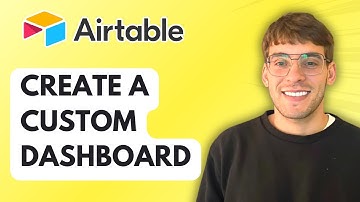 How to Create a Custom Dashboard in Airtable [2025 Guide]
