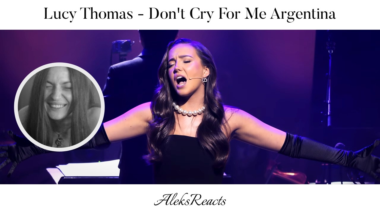 Lucy Thomas - Don't Cry For Me Argentina | Reaction | INCOMPARABLE!