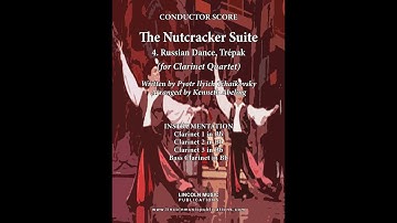 The Nutcracker Suite - 4. Russian Dance, Trépak (for Clarinet Quartet)
