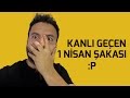 HAKKI ALKAN'A 1 NİSAN ŞAKASI YAPTIK!