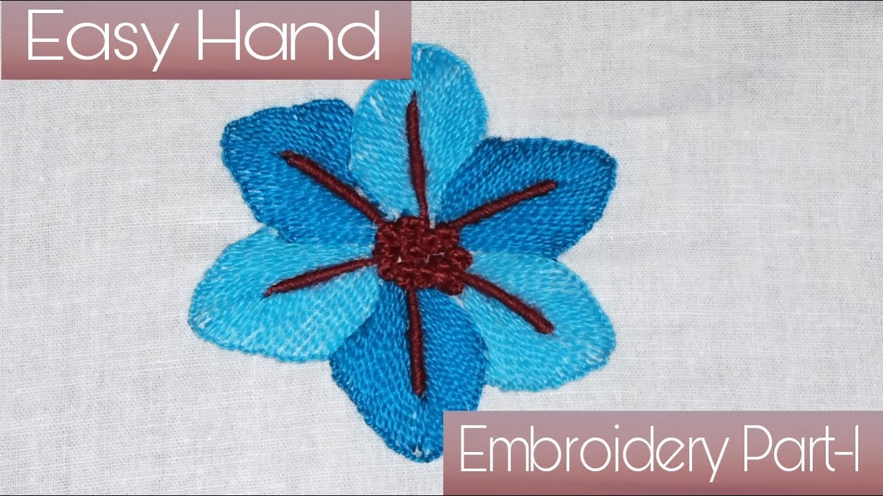 Learn Easy Hand Embroidery At Home Flower Stitch Part1 YouTube