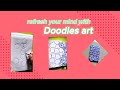 Refresh your mind with Doodles art#creativeideas#doodleart#art