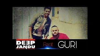 Tution Da Time (Full Song) Guri ft Deep Jandu | New Punjabi Song 2017