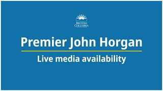 Premier John Horgan - Media Availability - June 28, 2022