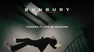 Video thumbnail of "Bunbury - El día de mañana (Lyric Video Oficial)"