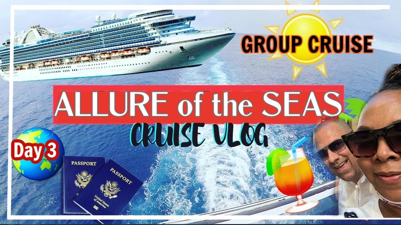 Allure Of The Seas Group Cruise | Day 3 In 4K