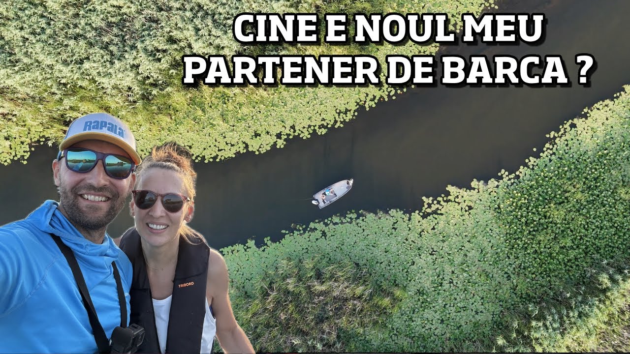 CEA MAI FRUMOASA IESIRE la PESCUIT in DELTA DUNARII. CINE E NOUL meu PARTENER de BARCA?