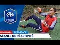 Equipe de france fminine  proprioception et de ractivit avec karima benameur i fff 2018