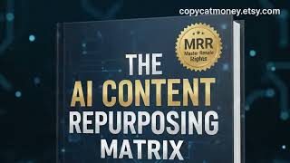 Turn 1 Piece of Content Into 10+ Posts Fast! | The AI Content Repurposing Matrix (MRR Included)