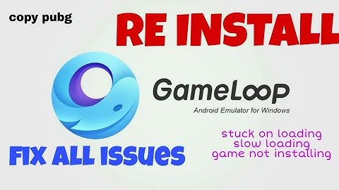 Fix All Gameloop Issues - How to Reinstall Gameloop - PUBG stuck on loading screen in gameloop fix -