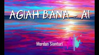 Agiah Bana   Ai lagu Minang