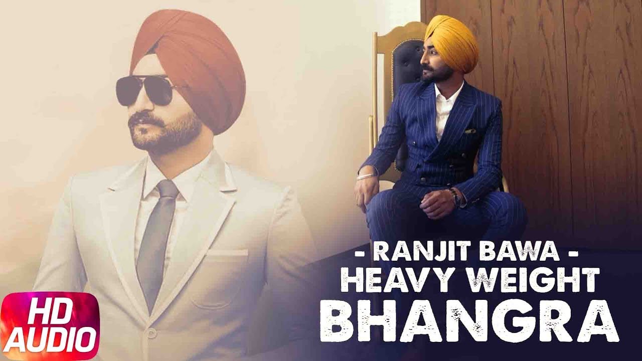 Heavy Weight Bhangra (Audio) | Remix | Ranjit Bawa Ft. Bunty Bains | Latest Remix Song 2018