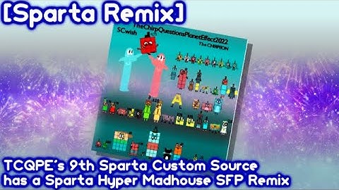 [Sparta Remix] TCQPE
