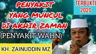 PENYAKIT AKHIR ZAMAN  ❗❗ PENYAKIT WAHN - kh zainuddin mz