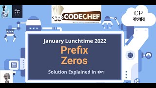 Prefix Zeros || PREZ || January Lunchtime 2022 || Problem Solution in বাংলা ||