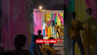 haldi vlog video 🌸 #reels #minivlog #explor  #newvlog #viral #trending #sadi #haldi #sadivlog