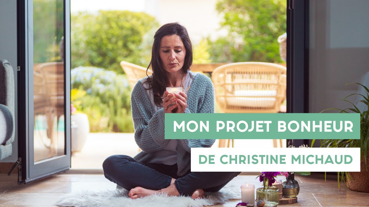 Mon projet BONHEUR de Christine Michaud YouTube Mon projet BONHEUR de Christine Michaud YouTube