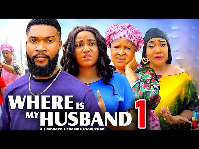 WHERE IS MY HUSBAND SEASON  1(New Movie) Rosabelle Andrews /Alex Cross 2024 Latest  Nollywood Movie class=