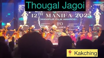 MANIFA 2025||Manipuri Thougal Jagoi /Khamba-Thoibi Dance🤩