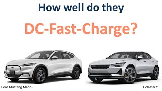 Ford Mustang Mach-E and Polestar 2: How well do they DC Fast-Charge?