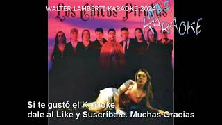 Video thumbnail of "LOS CHICOS PIRATAS  - ATORRANTA  - TONO ORIGINAL -  CON COROS KARAOKE HD"