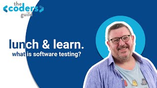 Lunch & Learn: What is Software Testing? Wealth