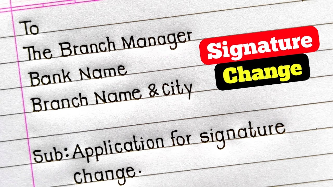 Application For Signature Change in Bank | Application For Sign Change in Bank |