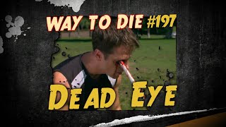 1000 Maneras de Morir - Manera de Morir #197 Ojo Mortal [Versión Resmasterizada] (Latino)