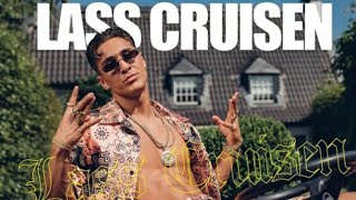 Sero El Mero - Lass Cruisen (official Song)