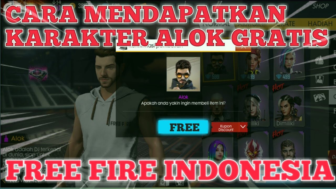 CARA MENDAPATKAN KARAKTER ALOK GRATIS DI FREE FIRE FREE FIRE INDONESIA YouTube