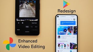 Google Apps Updates - April Week 1- Google Photos Enhanced Video Editing, Play Store Redesign & More