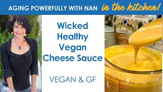 Chef Sarno’s Wicked Good Vegan Cheese Sauce