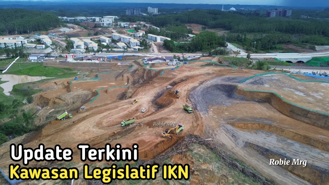 Melihat Progres Pembangunan Dikawasan Legislatif IKN
