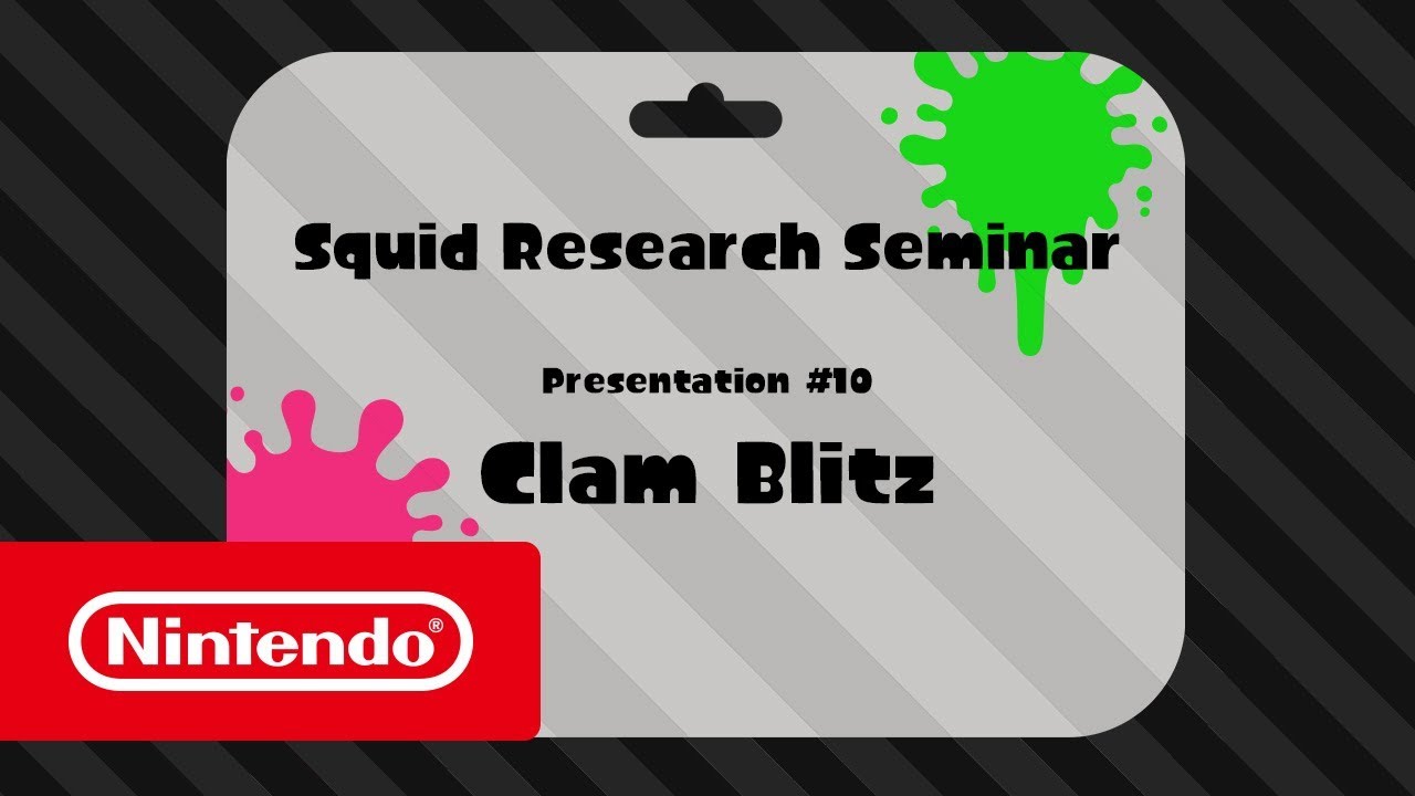 Splatoon 2 - Squid Research Seminar #10: Clam Blitz