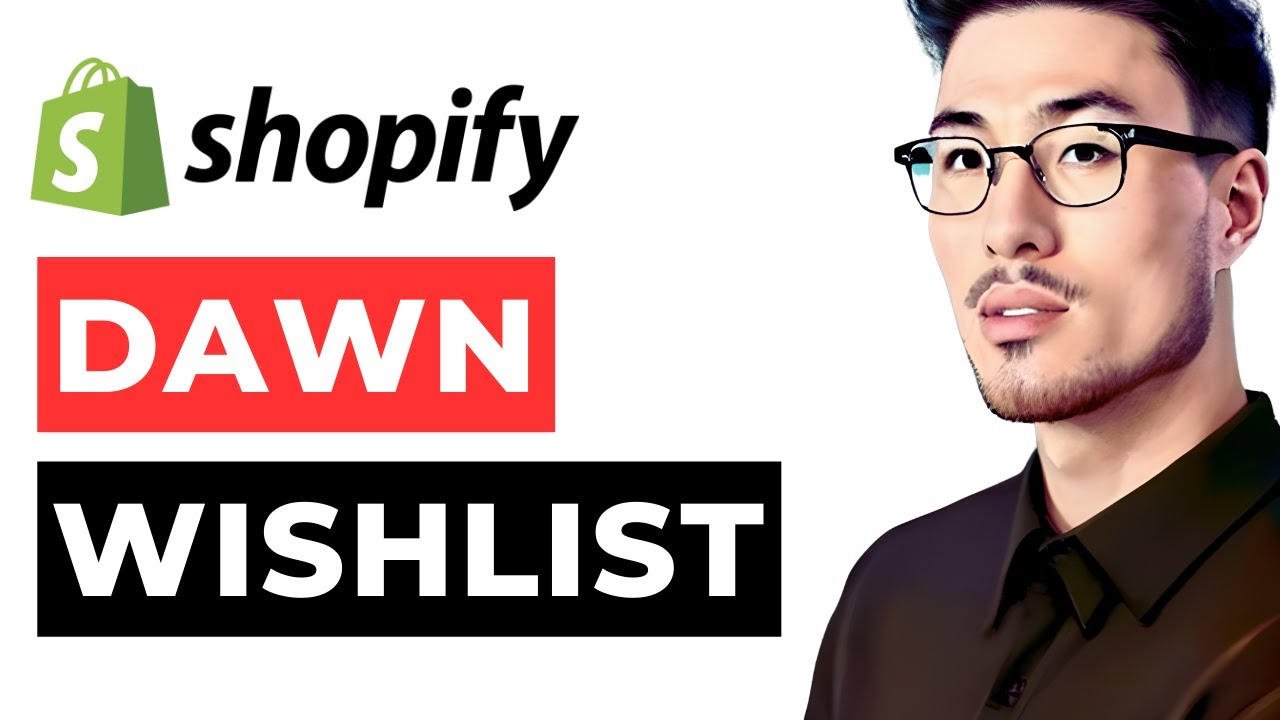 Wishlist Shopify Dawn Theme