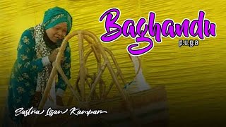 BAGHANDU By. Widayati