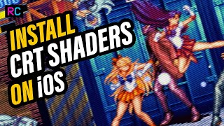 Install CRT Shaders on iOS - RetroArch iPhone & iPad Guide