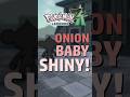 WHY does this Shiny look like an Onion.. #shorts #pokemon #shinypokemon #pokemonlegendsza #shinyhunt