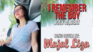 Joey Albert - I Remember The Boy (Cover by Liza)