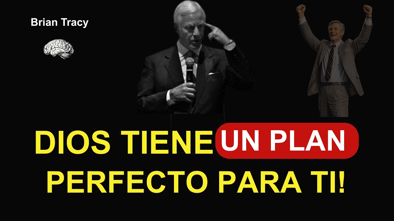 DIOS TIENE UN PLAN PARA TI Y TODO ESTÁ PREPARANDO TU ÉXITO | Brian Tracy – Discurso Motivacional