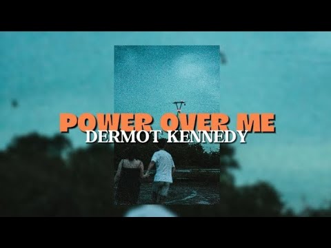 No power. Power over me dermot kennedy. Power over me dermot kennedy. Kiss me dermot kennedy перевод. Power over me.